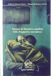 Manual De Literatura Española. Tomo Xiii: Posguerra: Narradores