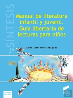 Bertrand.pt - Manual De Literatura Infantil Y Juvenil. Guía Libertaria De Lecturas Para Niños