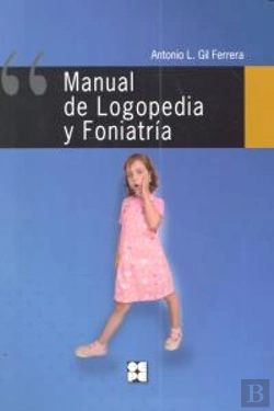 Bertrand.pt - Manual De Logopedia Y Foniatría