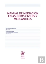 Manual De Mediación En Asuntos Civiles Y Mercantiles