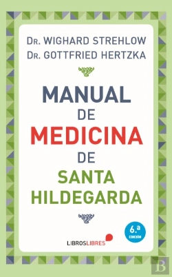Bertrand.pt - Manual De Medicina De Santa Hildegarda