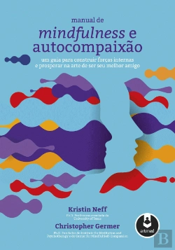 Bertrand.pt - Manual de Mindfulness e Autocompaixão