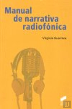 Bertrand.pt - Manual De Narrativa Radiofónica