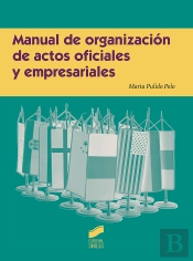 Manual De Organización De Actos Oficiales Y Empresariales