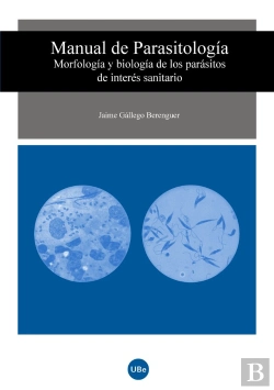 Bertrand.pt - Manual De Parasitología. Morfología Y Biología De Los Parásitos De Interés Sanitario