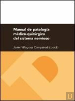 Bertrand.pt - Manual De Patología Médico-Quirúrgica Del Sistema Nervioso