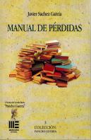 Manual De Perdidas. I Premio De Novela Breve Pancho Guerra