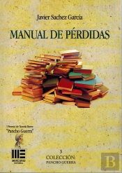 Manual De Perdidas. I Premio De Novela Breve Pancho Guerra