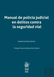 Manual De Policia Judicial En Delitos Contra La Seguridad Vi