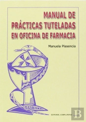 Manual De Prácticas Tuteladas En Oficina De Farmacia