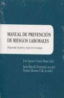 Manual De Prevención De Riesgos Laborales : Seguridad, Higiene Y Salud En El Trabajo