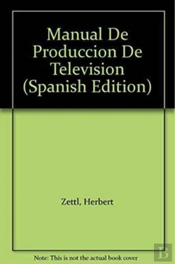 Bertrand.pt - Manual De Produccion De Television