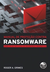 Manual de Proteção Contra Ransomware