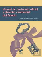 Manual De Protocolo Oficial Y Derecho Ceremonial Del Estado
