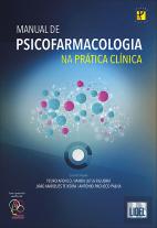 Manual de Psicofarmacologia na Prática Clínica
