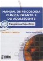 Manual de Psicologia Clínica Infantil e do Adolescente