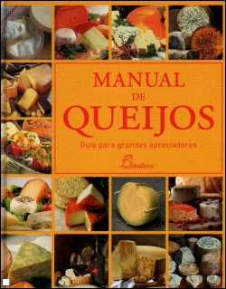 Bertrand.pt - Manual de Queijos: Guia para Grandes Apreciadores