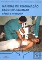 Manual de Reanimação Cardiopulmonar > Básica e Avançada