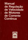 Manual de Regulação de Velocidade de Motores de Corrente Contínua