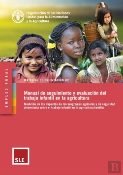 Bertrand.pt - Manual De Seguimiento Y Evaluacion Del Trabajo Infantil En La Agricultura