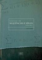 Manual de Sequências e Séries - Volume I