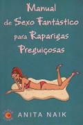 Manual de Sexo Fantástico para Raparigas Preguiçosas