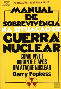 Bertrand.pt - Manual de Sobrevivência na Situação de Guerra Nuclear