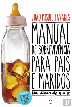 Bertrand.pt - Manual de Sobrevivência Para Pais e Maridos