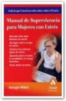 Manual De Supervivencia Para Mujeres Con Estrés