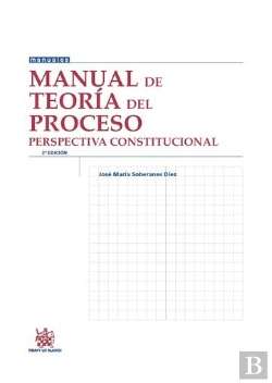 Bertrand.pt - Manual De Teoría Del Proceso. Perspectiva Constitucional 2ª Ed.