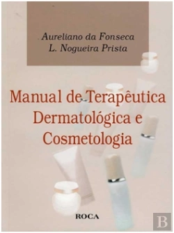 Bertrand.pt - Manual de Terapêutica Dermatológica e Cosmetologia
