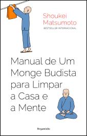 Manual de um Monge Budista para Limpar a Casa e a Mente