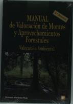 Manual De Valoración De Montes Y Aprovechamientos Forestales