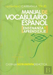 Manual De Vocabulario Español (Enseñanza Y Aprendizaje) .