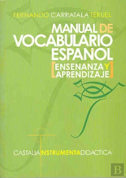 Bertrand.pt - Manual De Vocabulario Español (Enseñanza Y Aprendizaje) .