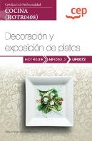Manual Decoracion Y Exposicion De Platos Uf0072 Certific