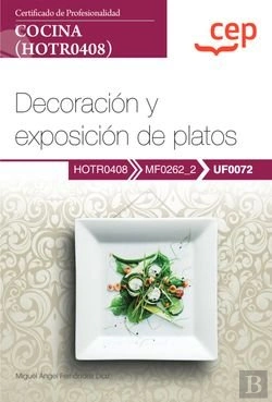 Bertrand.pt - Manual Decoracion Y Exposicion De Platos Uf0072 Certific