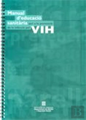 Manual D'Educació Sanitària Per A La Prevenció De La Infecció Pel Vih