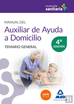 Bertrand.pt - Manual Del Auxiliar De Ayuda A Domicilio. Temario General