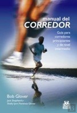 Bertrand.pt - Manual Del Corredor. Guía Para Corredores Principiantes Y De Nivel Intermedio