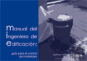 Manual Del Ingeniero De Edificación: Guía Para El Control De Materiales