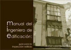 Bertrand.pt - Manual Del Ingeniero De Edificación: Guía Para La Inspección Edilicia