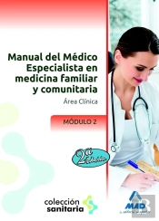 Manual Del Médico Especialista En Medicina Familiar Y Comunitaria. Módulo Ii