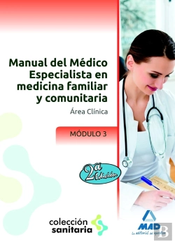 Bertrand.pt - Manual Del Médico Especialista En Medicina Familiar Y Comunitaria. Módulo Iii. Área Clínica