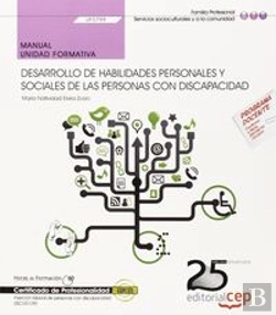 Bertrand.pt - Manual. Desarrollo De Habilidades Personales Y Sociales De Las Personas Con Discapacidad (Uf0799). C
