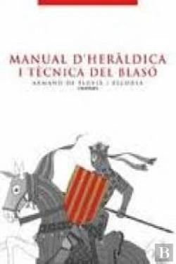 Bertrand.pt - Manual D'Heráldica I Técnica Del Blasó