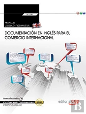 Manual. Documentación En Inglés Para El Comercio Internacional (Transversal: Uf1765). Certificados D
