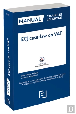 Bertrand.pt - Manual Ecj Case-Law On Vat (Jurisprudencia Del Tjce Sobre El Iva)
