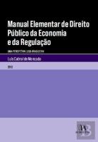 Manual Elementar de Direito Público da Economia e da Regulação