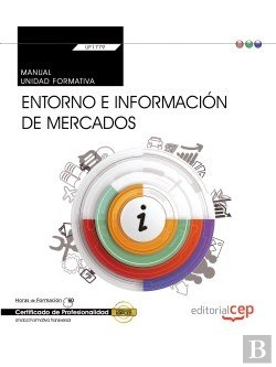Bertrand.pt - Manual. Entorno E Informacion De Mercados (Transversal: Uf1779). Certificados De Profesionalidad